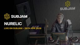 NURELIC Live on Subjam - 26th April 2026